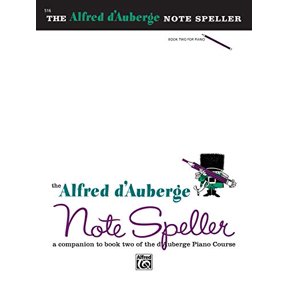 Pre-Owned Alfred d'Auberge Piano Course Note Speller, Bk 2: A Companion to Book Two of the d'Auberge Piano Course, 9780739017470, 0739017470, Paperback,