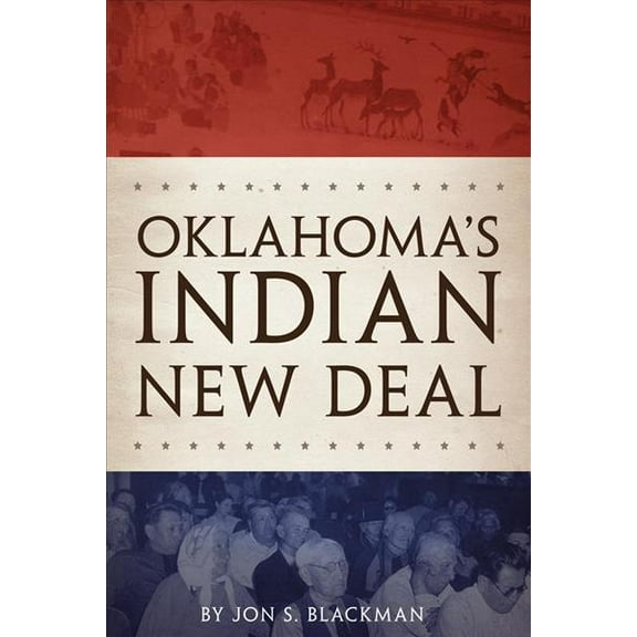 Oklahoma's Indian New Deal (Paperback)