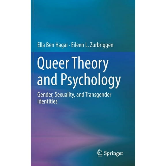 Queer Theory and Psychology: Gender, Sexuality, and Transgender Identities, (Hardcover)