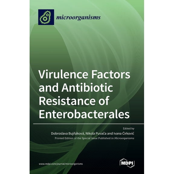 Virulence Factors and Antibiotic Resistance of Enterobacterales, (Hardcover)