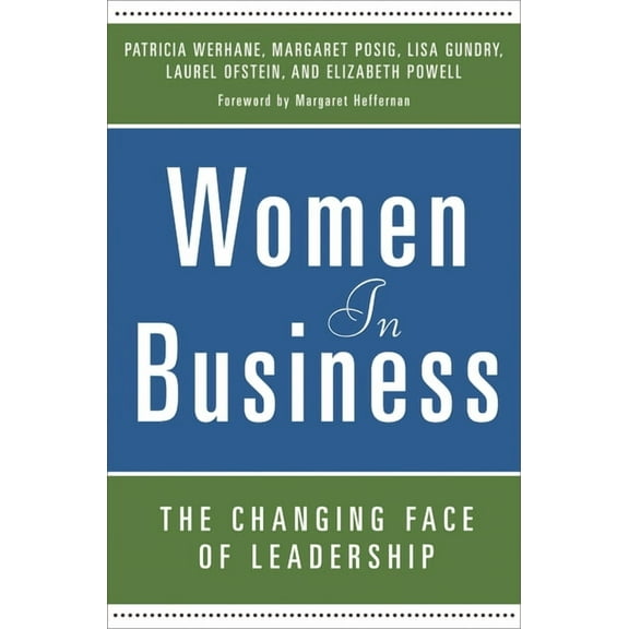Women in Business: The Changing Face of Leadership, (Hardcover)