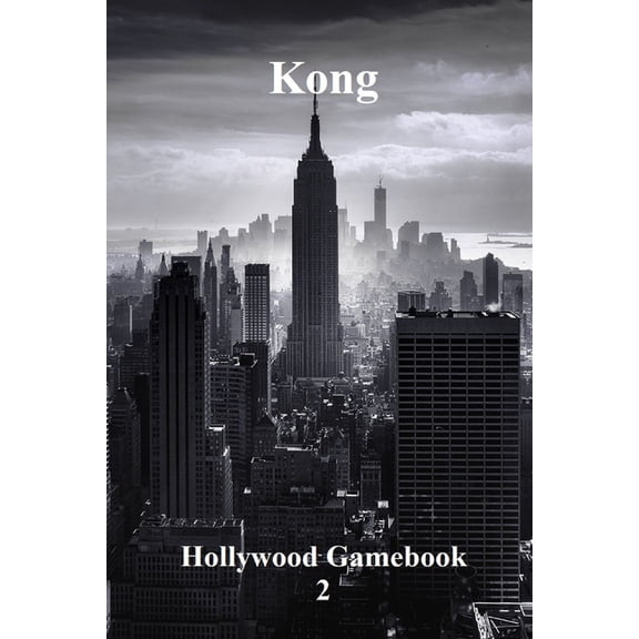 Hollywood Gamebook: Kong : Hollywood Gamebook (Paperback)