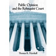 Public Opinion and the Rehnquist Court, (Hardcover)