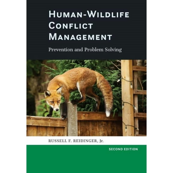 Human-Wildlife Conflict Management: Prevention and Problem Solving, (Hardcover)