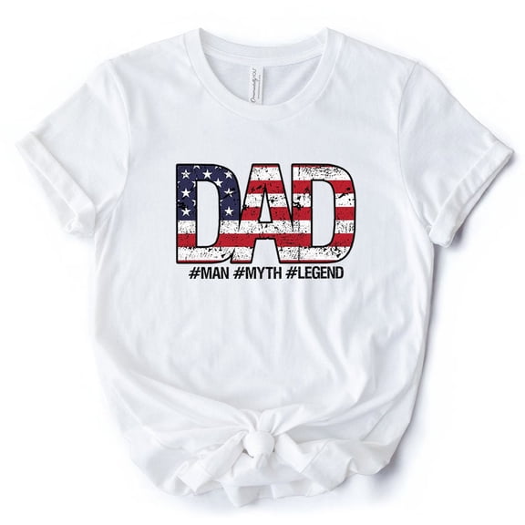 Dad Man Myth Legend T-Shirt, White Patriotic Fathers Tee