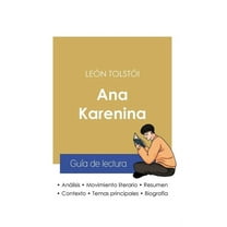 Guía de lectura Ana Karenina de León Tolstói (análisis literario de referencia y resumen completo), (Paperback)
