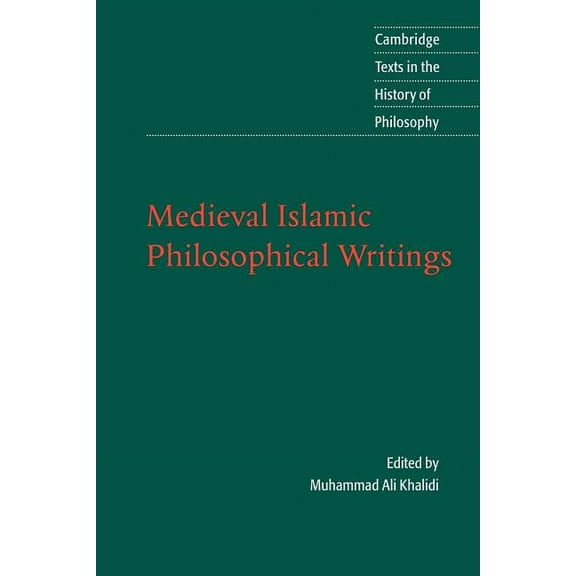 Cambridge Texts in the History of Philos Medieval Islamic Philosophical Writings, (Paperback)