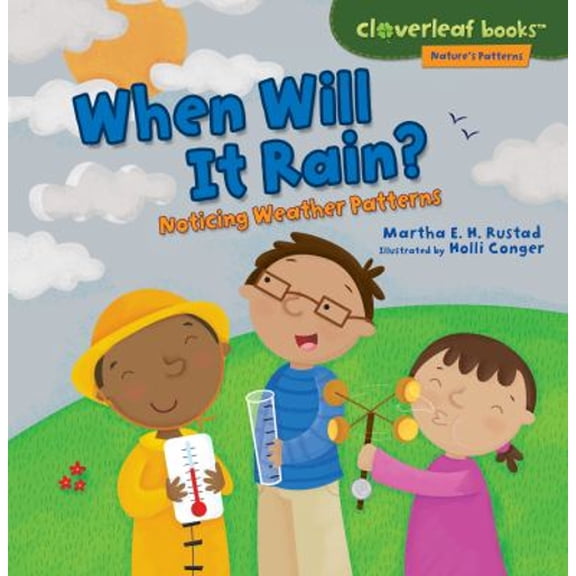 Pre-Owned When Will It Rain?: Noticing Weather Patterns (Paperback) 1467786136 9781467786133