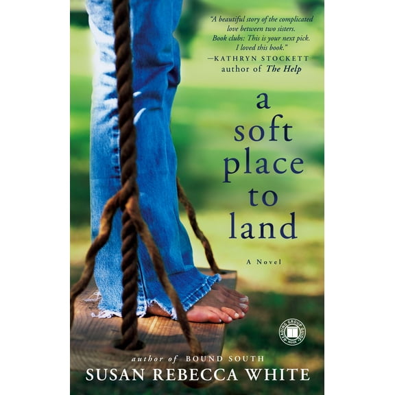 A Soft Place to Land : A Novel (Paperback)