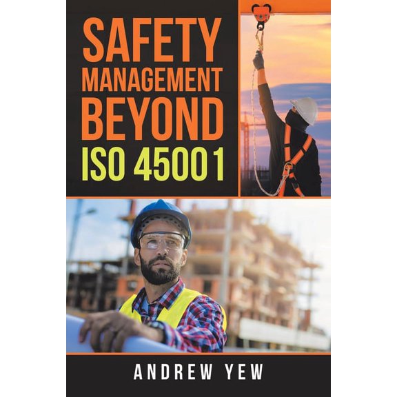 Safety Management Beyond Iso 45001 (Paperback)