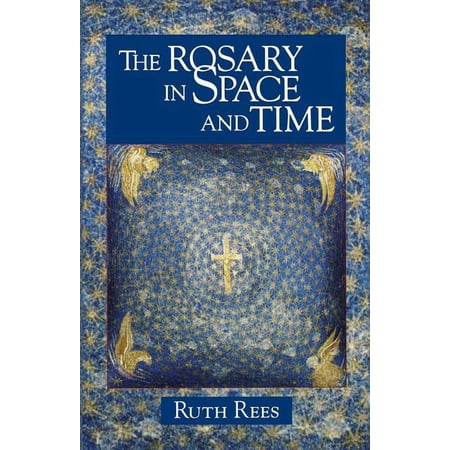 The Rosary in Space and Time (Paperback)