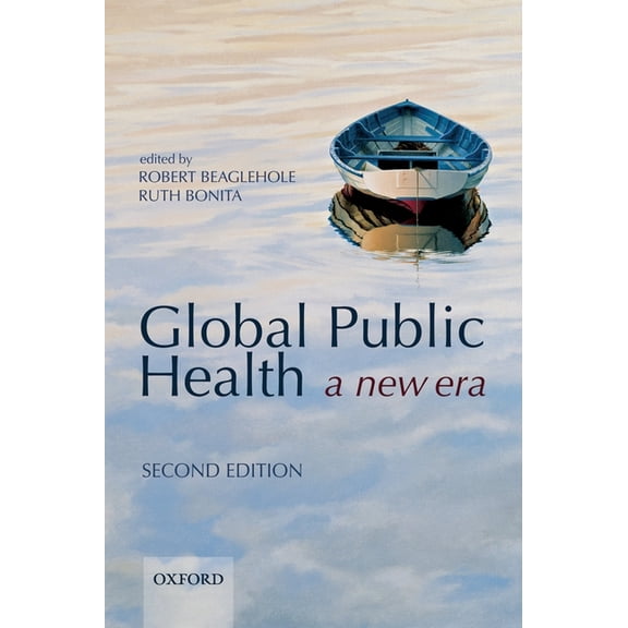 Global Public Health: A New Era, (Paperback)