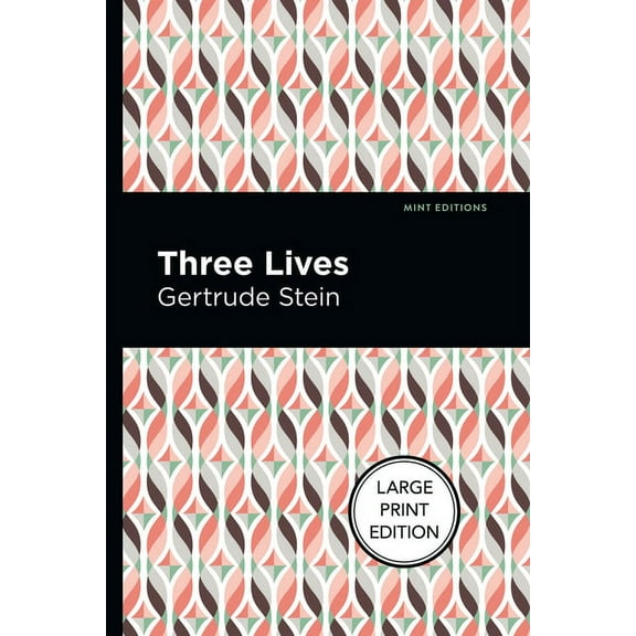 Mint Editions (Large Print Library) Three Lives: Large Print Edition, (Paperback)