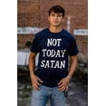 thumbnail image 4 of Not Today Satan Funny Christian Men's Graphic T Shirt Tees Brisco Brands S, 4 of 6
