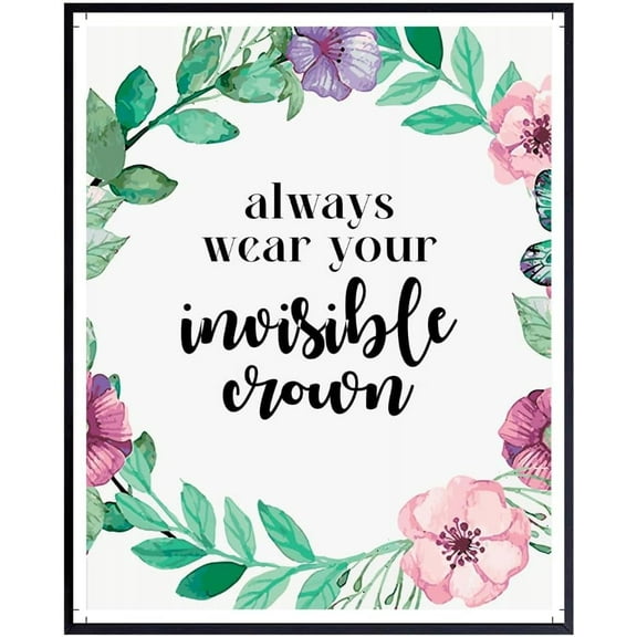 Always Wear Your Invisible Crown Wall Art Print - Inspirational Affirmation Poster for Girls’ Room - Positive Home Decor Gift