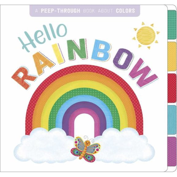 Pre-Owned Hello Rainbow : A Peep-Through Book about Colors (Board Book) 9781789050837