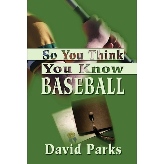 So You Think You Know Baseball (Paperback)