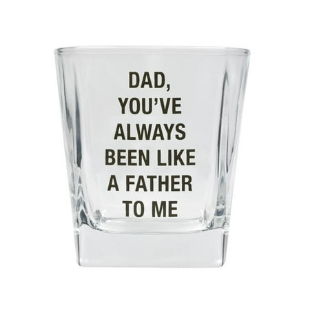 

About Face Designs 121837 Dad You ve Always Been Like A Father to Me Rocks Glass 8 Ounce Clear