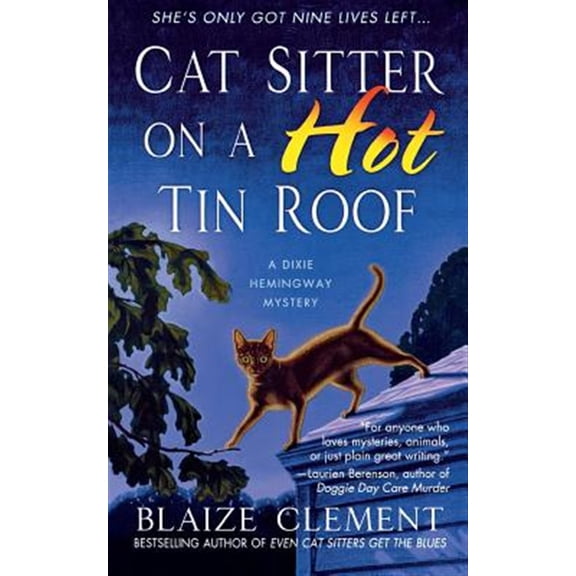 Pre-Owned Dixie Hemingway Mysteries: Cat Sitter on a Hot Tin Roof : A Dixie Hemingway Mystery (Series #4) (Paperback)