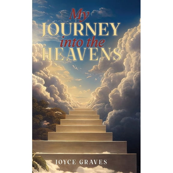 My Journey Into the Heavens, (Hardcover)
