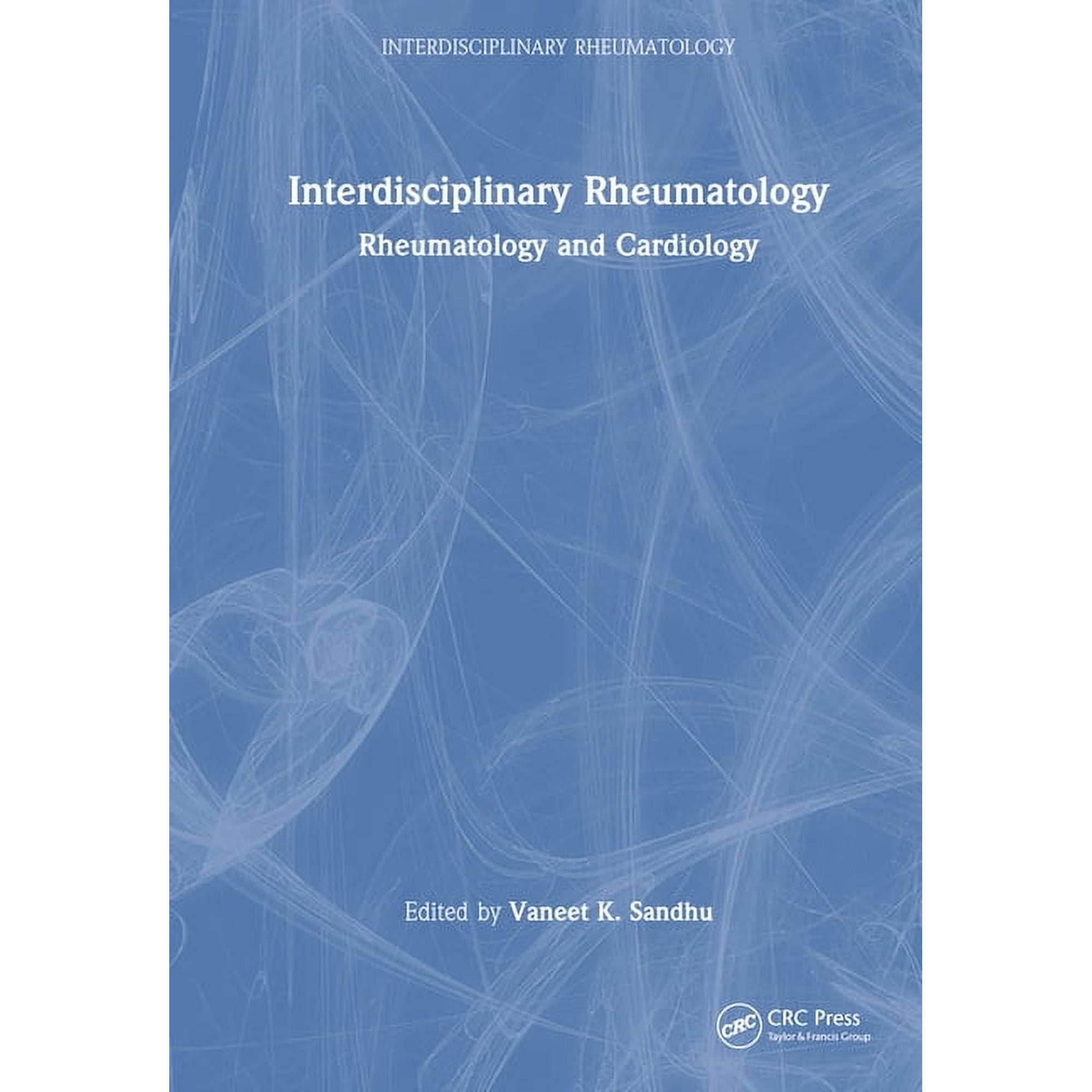 Interdisciplinary Rheumatology Interdisciplinary Rheumatology: Rheumatology and Cardiology, (Hardcover)