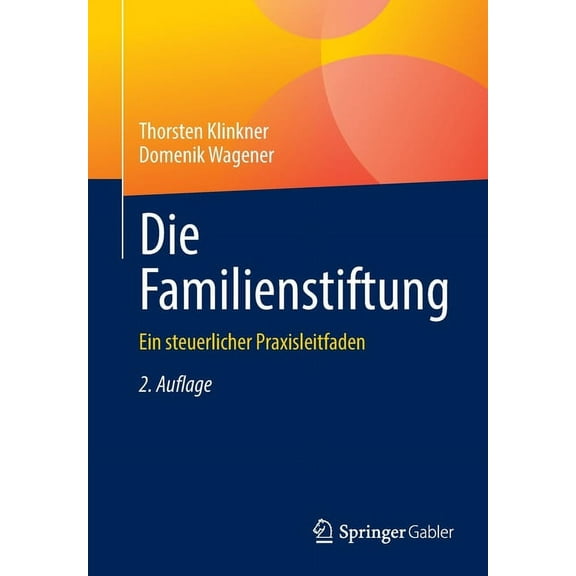 Die Familienstiftung: Ein Steuerlicher Praxisleitfaden, (Paperback)