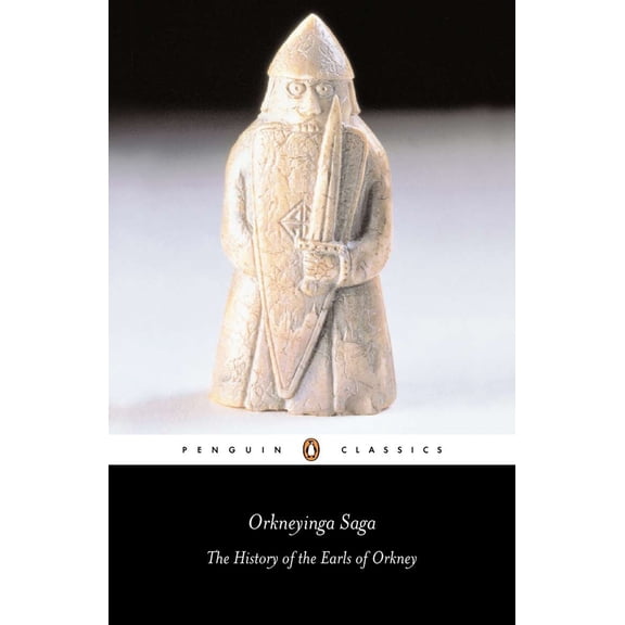 Pre-Owned Orkneyinga Saga: The History of the Earls of Orkney (Paperback) by Anonymous, Hermann Pálsson, Paul Edwards