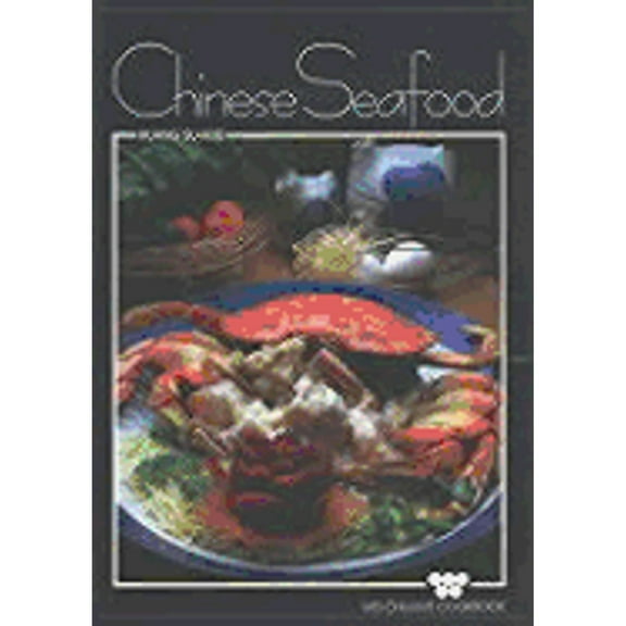 Pre-Owned Chinese Seafood (Paperback) 0941676099 9780941676090