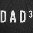 thumbnail image 2 of Mens Dad to The Third T Shirt Funny Father Of Three Fathers Day Tee Graphic Tees, 2 of 9
