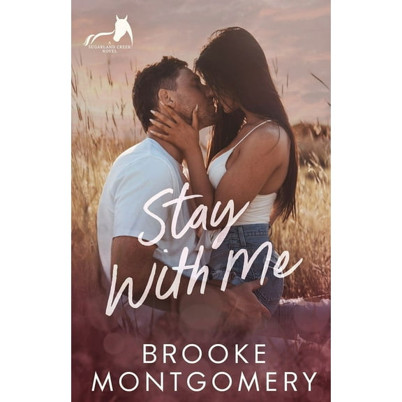 Sugarland Creek Stay With Me, Book 2, (Paperback)