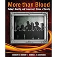 thumbnail image 1 of Pre-Owned More Than Blood: Today's Reality and Tomorrow's Vision of Family (Paperback) 0757597963 9780757597961, 1 of 1