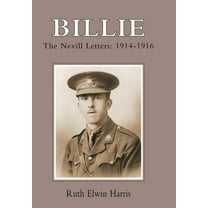 Billie: The Nevill Letters: 1914-1916, (Hardcover)