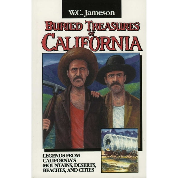 Buried Treasure Buried Treasures of California, (Paperback)