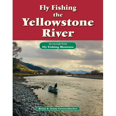 Fly Fishing the Yellowstone River - eBook