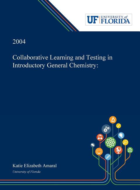 Collaborative Learning and Testing in Introductory General Chemistry (Hardcover)