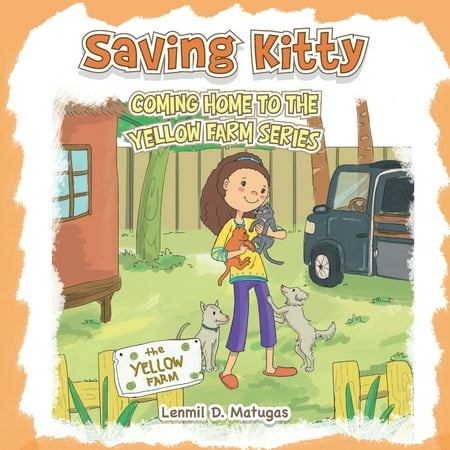 Saving Kitty: Coming Home to the Yellow Farm Series (Paperback)