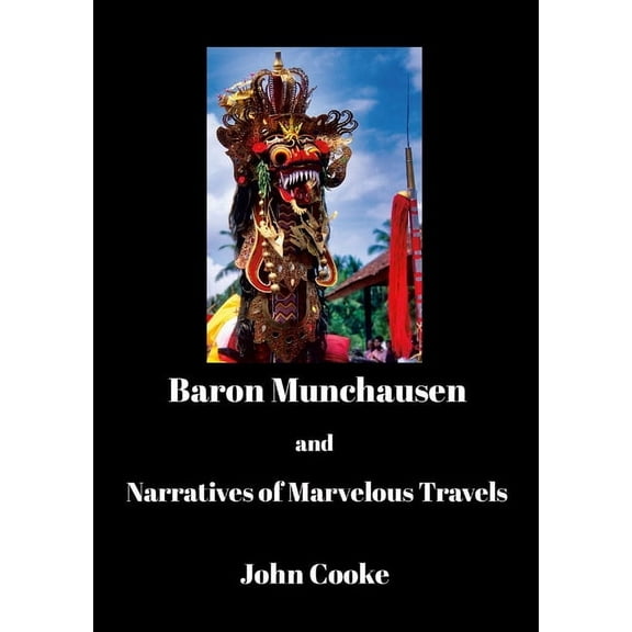 Baron Munchausen and Narratives of Marvelous Travels, (Paperback)