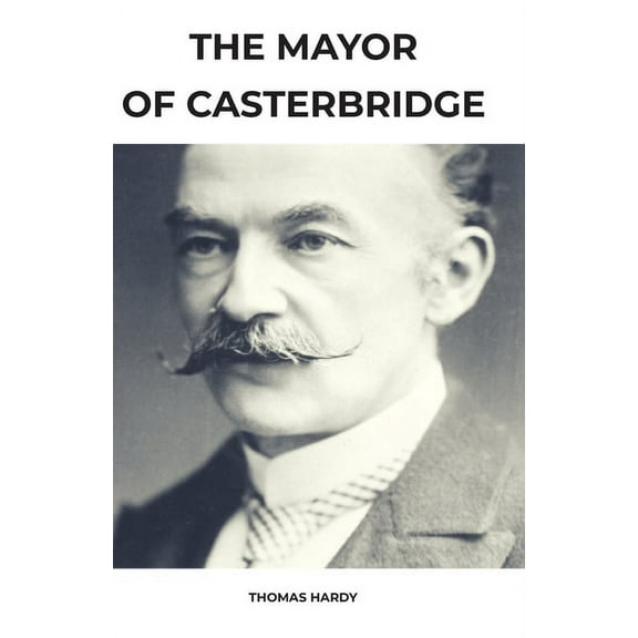 The Mayor of Casterbridge (Paperback)