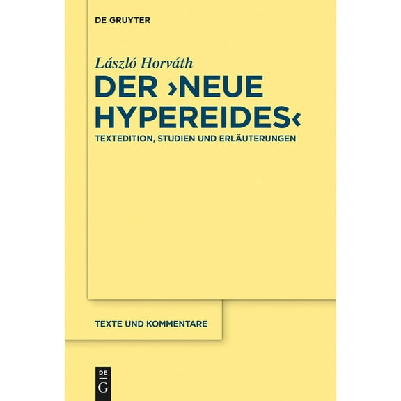 Texte Und Kommentare Der "Neue Hypereides", Book 50, (Hardcover)