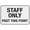 Warning Sign 2, variant on Staff Only Past This Point Reflective Aluminum Sign - 8"x12", Rust Free, Weather Resistant, Waterproof, Easy To Mount - Office, Restaurant, Hospital, Retail Backroom