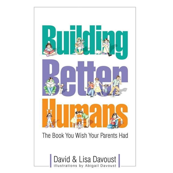 Building Better Humans (Hardcover)