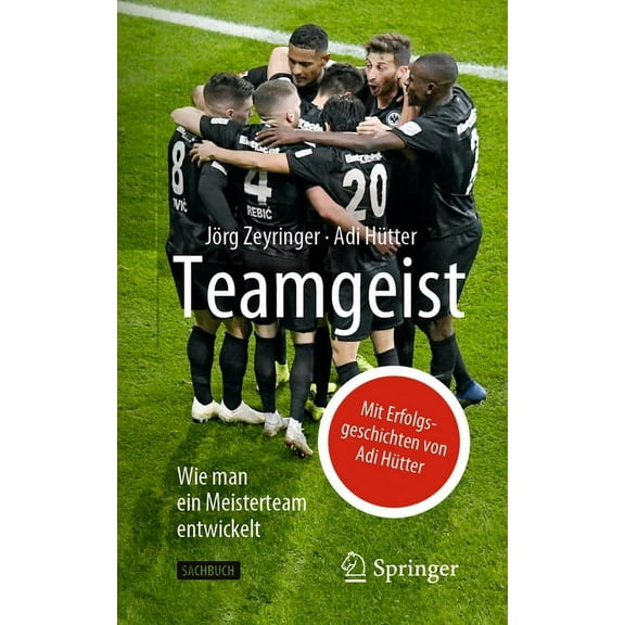 Teamgeist: Wie Man Ein Meisterteam Entwickelt, (Paperback)