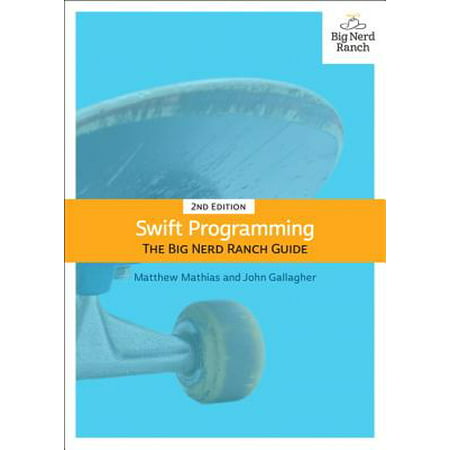Swift Programming : The Big Nerd Ranch Guide