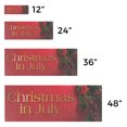 thumbnail image 3 of Christmas in July Vinyl Decal 12 Inch x 5 Inch Weatherproof Heavy-Duty Adhesive Backing | Seasonal Promotions, Festive Decor, Retail Sales | Made in USA, 3 of 6