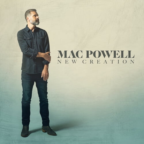 Mac Powell - New Creation - Music & Performance - CD