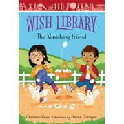 The Wish Library: The Vanishing Friend (Hardcover)