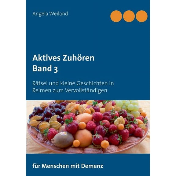 Aktives Zuhören: Rätsel und kleine Geschichten in Reimen zum Vervollständigen, (Paperback)