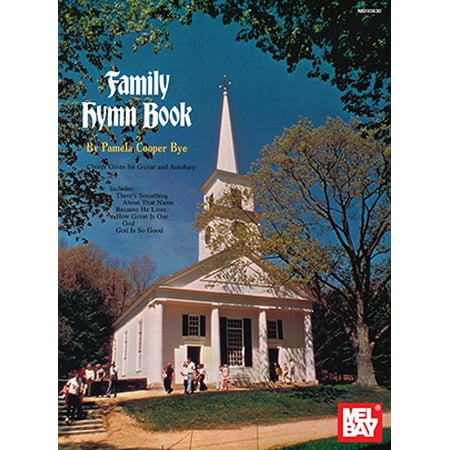 Family Hymn Book: Chords Given for Guitar and Autoharp