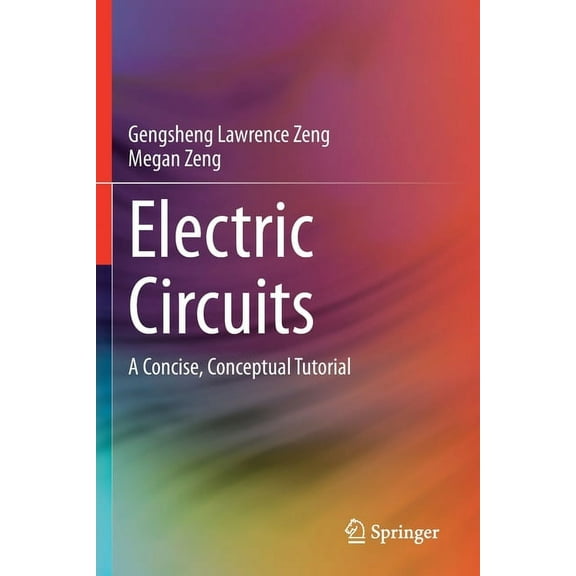 Electric Circuits: A Concise, Conceptual Tutorial, (Paperback)