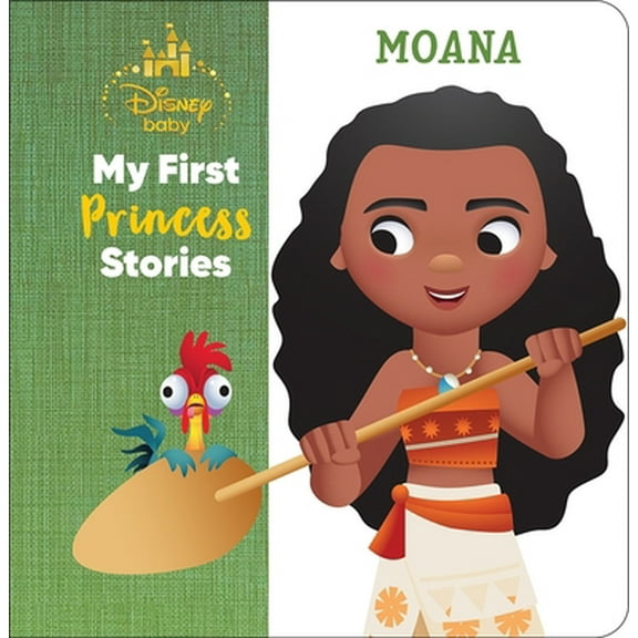 Pre-Owned Disney Baby: My First Princess Stories Moana (Hardcover) 150376625X 9781503766259